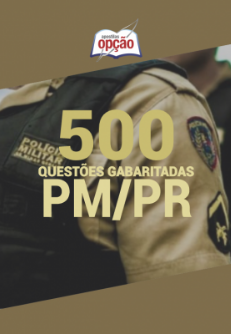 500 Questões Gabaritadas da PMPR